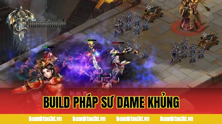 Build Pháp Sư Dame Khủng