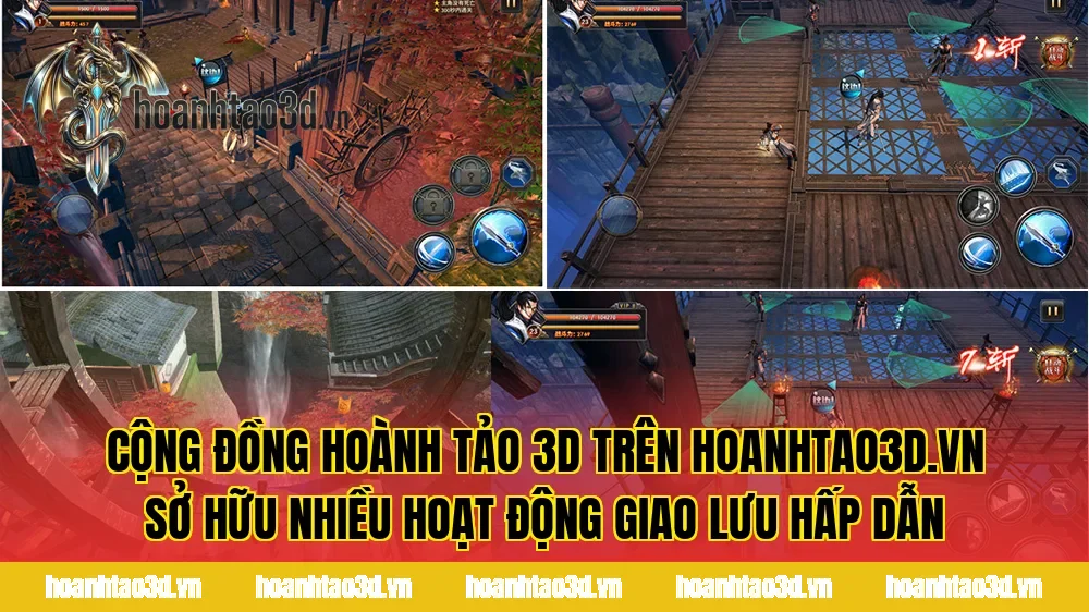 Cộng đồng Hoành Tảo 3D trên hoanhtao3d.vn sở hữu nhiều hoạt động giao lưu hấp dẫn