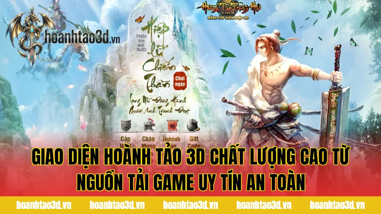 Giao diện Hoành Tảo 3D chất lượng cao từ nguồn tải game uy tín an toàn