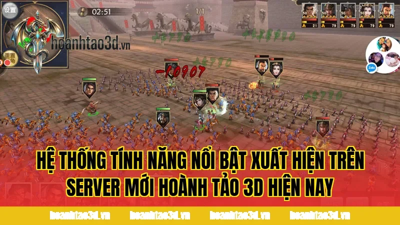 Hệ thống tính năng nổi bật xuất hiện trên server mới Hoành Tảo 3D hiện nay