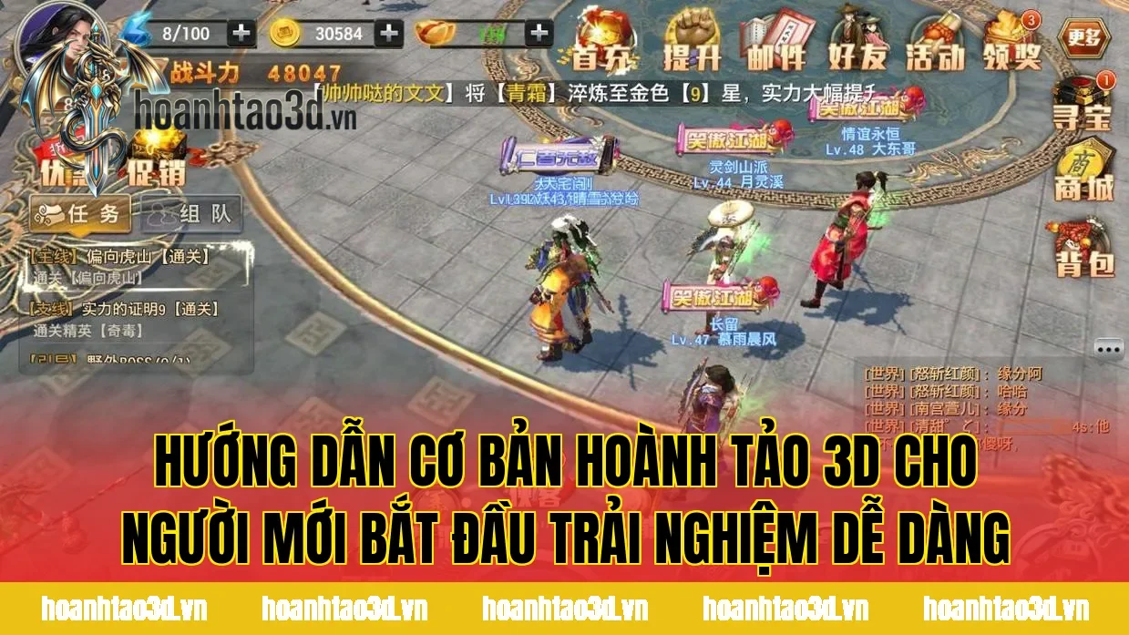Hướng dẫn cơ bản Hoành Tảo 3D cho người mới bắt đầu trải nghiệm dễ dàng