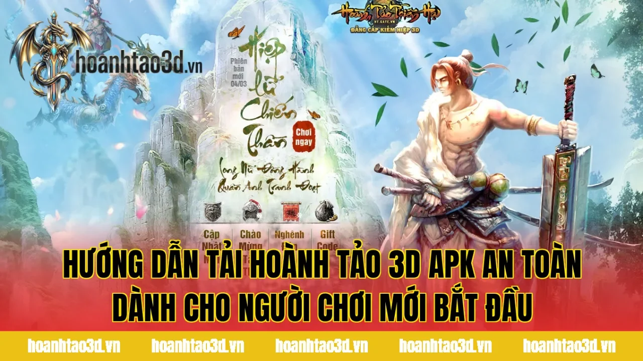 Hướng dẫn tải Hoành Tảo 3D APK an toàn dành cho người chơi mới bắt đầu