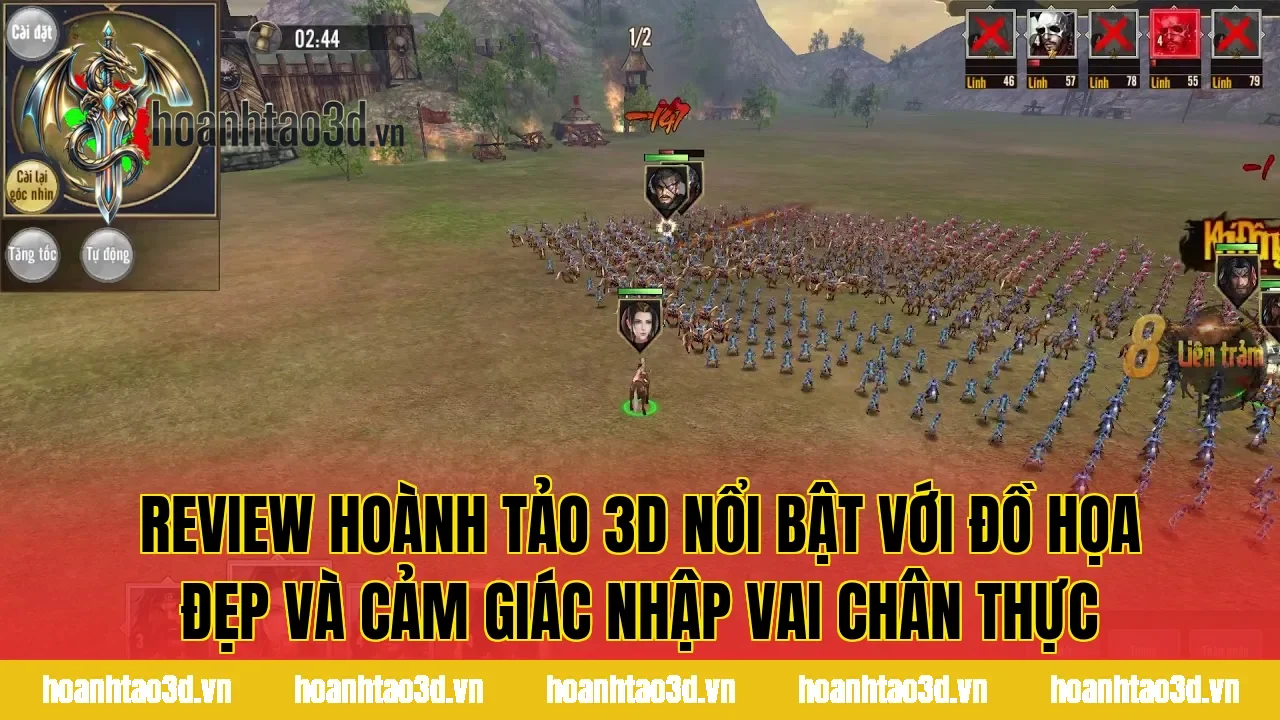 Review Hoành Tảo 3D nổi bật với đồ họa đẹp và cảm giác nhập vai chân thực