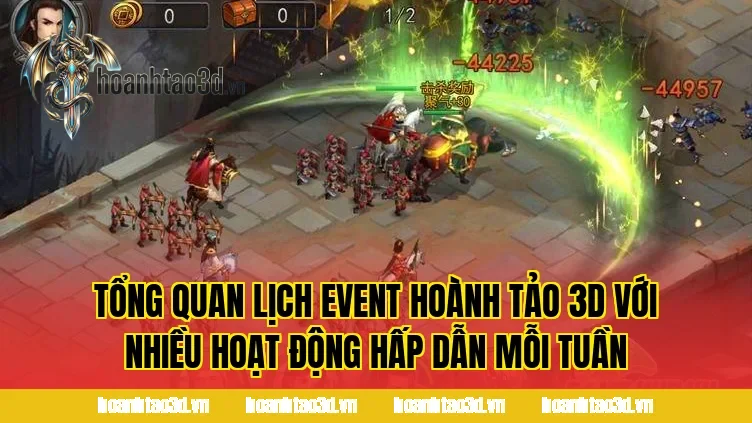 Tổng quan lịch event Hoành Tảo 3D với nhiều hoạt động hấp dẫn mỗi tuần