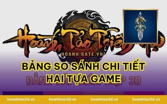 Bảng So Sánh Chi Tiết Hai Tựa Game