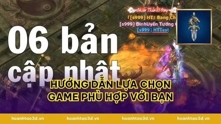 Hướng Dẫn Lựa Chọn Game Phù Hợp Với Bạn